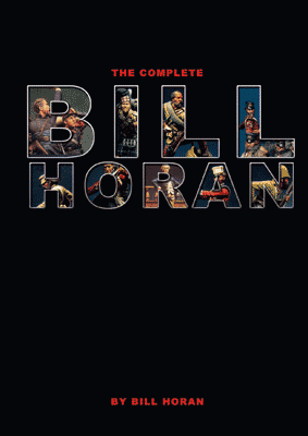 The Complete Bill Horan (Inglés)
