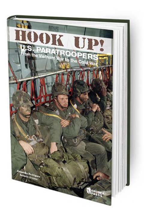 Hook Up!. US Paratroopers from the Vietnam War to the Cold War